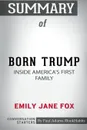 Summary of Born Trump. Inside America's First Family by Emily Jane Fox: Conversation Starters - Paul Adams / BookHabits