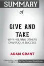 Summary of Give and Take. Why Helping Others Drives Our Success by Adam Grant: Conversation Starters - Paul Adams / BookHabits