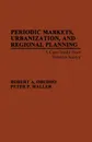 Periodic Markets, Urbanization, and Regional Planning. A Case Study from Western Kenya - Robert A. Obudho, Peter P. Waller, Unknown