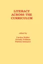 Literacy Across the Curriculum - Carolyn Hedley, Dorothy Feldmann, Patricia Antonacci