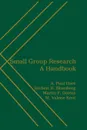 Small Group Research. A Handbook - Herbert Blumberg, Martin Davies, A. Paul Hare