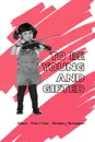 To Be Young and Gifted - Pnina S. Klein, Abraham J. Tannenbaum