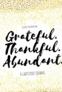 Grateful.Thankful.Abundant. - Queen Tourmaline