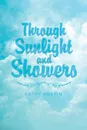 Through Sunlight and Showers - Kathy Austin