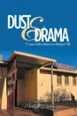 Dust & Drama. 75 Years of Live Theatre in Broken Hill - Marilyn Harris