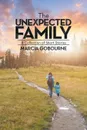 The Unexpected Family. A Collection of Short Stories - Marcia Gobourne