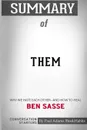 Summary of Them. Why We Hate Each Other--and How to Heal by Ben Sasse: Conversation Starters - Paul Adams / BookHabits