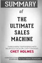 Summary of The Ultimate Sales Machine by Chet Holmes. Conversation Starters - Paul Adams / BookHabits