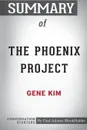 Summary of The Phoenix Project by Gene Kim. Conversation Starters - Paul Adams / BookHabits