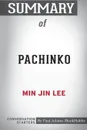Summary of Pachinko by Min Jin Lee. Conversation Starters - Paul Adams / BookHabits