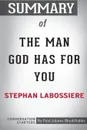 Summary of The Man God Has For You by Stephan Labossiere. Conversation Starters - Paul Adams / BookHabits
