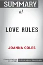 Summary of Love Rules by Joanna Coles. Conversation Starters - Paul Adams / BookHabits