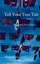 Tell Your True Tale. Vol. 9 - Sam Quinones
