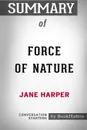 Summary of Force of Nature by Jane Harper. Conversation Starters - BookHabits