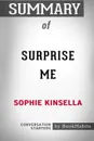 Summary of Surprise Me by Sophie Kinsella. Conversation Starters - BookHabits