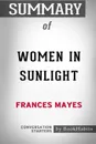 Summary of Women in Sunlight by Frances Mayes. Conversation Starters - BookHabits