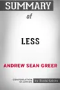 Summary of Less by Andrew Sean Greer. Conversation Starters - BookHabits