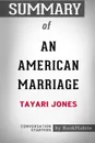 Summary of An American Marriage  by Tayari Jones. Conversation Starters - BookHabits