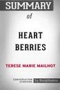 Summary of Heart Berries by Terese Marie Mailhot. Conversation Starters - BookHabits