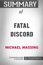 Summary of Fatal Discord  by Michael Massing. Conversation Starters - BookHabits