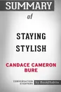 Summary of Staying Stylish by Candace Cameron Bure. Conversation Starters - BookHabits