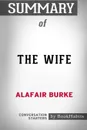 Summary of The Wife by Alafair Burke. Conversation Starters - BookHabits