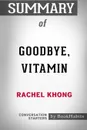 Summary of Goodbye, Vitamin by Rachel Khong. Conversation Starters - BookHabits
