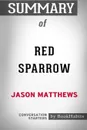 Summary of Red Sparrow by Jason Matthews. Conversation Starters - BookHabits