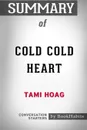 Summary of Cold Cold Heart by Tami Hoag. Conversation Starters - BookHabits
