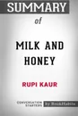 Summary of Milk and Honey by Rupi Kaur. Conversation Starters - BookHabits