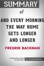 Summary of And Every Morning the Way Home Gets Longer and Longer by Fredrik Backman. Conversation Starters - BookHabits