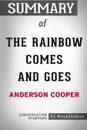 Summary of The Rainbow Comes and Goes by Anderson Cooper. Conversation Starters - BookHabits