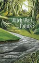 Witch Way ... for me? - Rosie B. Davies