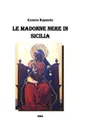 Le Madonne nere in Sicilia - Carmine Rapisarda