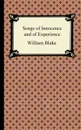 Songs of Innocence and of Experience - William Blake