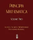 Principia Mathematica - Volume Two - Alfred North Whitehead, Russell Bertrand, Alfred North Whitehead