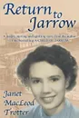 Return to Jarrow - Janet MacLeod Trotter