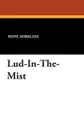 Lud-In-The-Mist - Hope Mirrlees