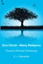 One Christ-Many Religions - S. J. Samartha