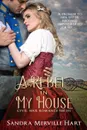 A Rebel in My House - Sandra Merville Hart