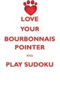 LOVE YOUR BOURBONNAIS POINTER AND PLAY SUDOKU BOURBONNAIS POINTER SUDOKU LEVEL 1 of 15 - Loving Puzzles