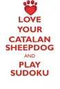 LOVE YOUR CATALAN SHEEPDOG AND PLAY SUDOKU CATALAN SHEEPDOG SUDOKU LEVEL 1 of 15 - Loving Puzzles