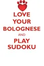 LOVE YOUR BOLOGNESE AND PLAY SUDOKU BICHON BOLOGNESE SUDOKU LEVEL 1 of 15 - Loving Puzzles