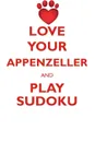 LOVE YOUR APPENZELLER AND PLAY SUDOKU APPENZELLER MOUNTAIN DOG SUDOKU LEVEL 1 of 15 - Loving Puzzles