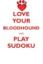 LOVE YOUR BLOODHOUND AND PLAY SUDOKU BLOODHOUND SUDOKU LEVEL 1 of 15 - Loving Puzzles