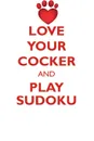 LOVE YOUR COCKER AND PLAY SUDOKU AMERICAN COCKER SPANIEL SUDOKU LEVEL 1 of 15 - Loving Puzzles