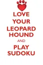 LOVE YOUR LEOPARD HOUND AND PLAY SUDOKU AMERICAN LEOPARD HOUND SUDOKU LEVEL 1 of 15 - Loving Puzzles