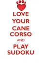 LOVE YOUR CANE CORSO AND PLAY SUDOKU CANE CORSO SUDOKU LEVEL 1 of 15 - Loving Puzzles