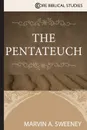 Pentateuch - Marvin A Sweeney