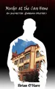 Murder at the Care Home - Brian O'Hare